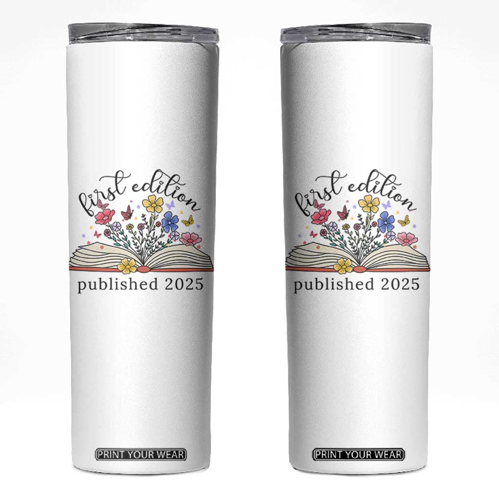 First Edition Published 2025 Skinny Tumbler Littlest Bookworm Funny Annoucement Baby Shower TS10 White Print Your Wear