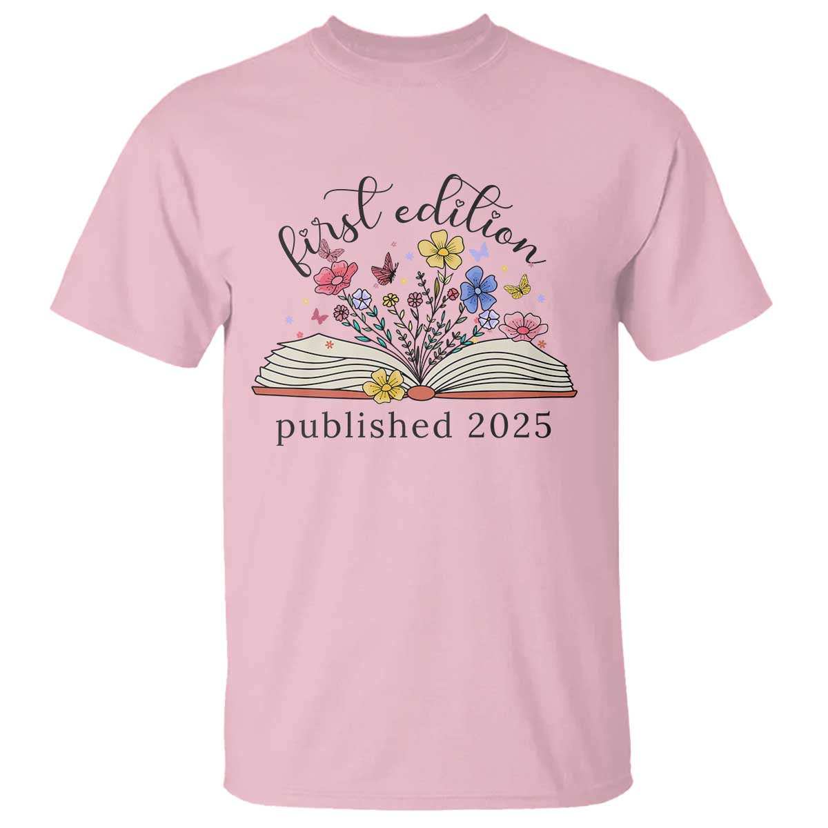 First Edition Published 2025 T Shirt Littlest Bookworm Funny Annoucement Baby Shower TS10 Light Pink Print Your Wear