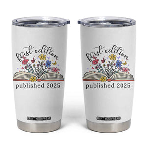 First Edition Published 2025 Tumbler Cup Littlest Bookworm Funny Annoucement Baby Shower TS10 White Print Your Wear