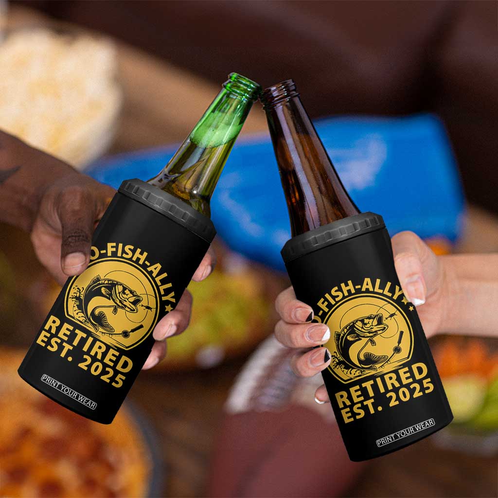 Fishing Retirement 4 in 1 Can Cooler Tumbler O-Fish-Ally Retired 2025 For Fisherman TS10 Print Your Wear