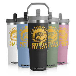 Fishing Retirement Flip Straw Tumbler O-Fish-Ally Retired 2025 For Fisherman TS10 Print Your Wear
