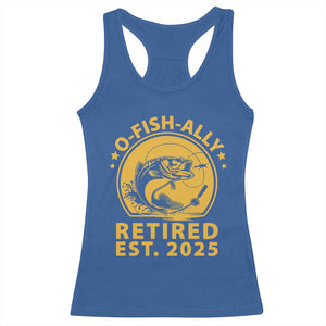 Fishing Retirement Racerback Tank Top O-Fish-Ally Retired 2025 For Fisherman TS10 Royal Blue Print Your Wear