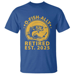 Fishing Retirement T Shirt O-Fish-Ally Retired 2025 For Fisherman TS10 Royal Blue Print Your Wear