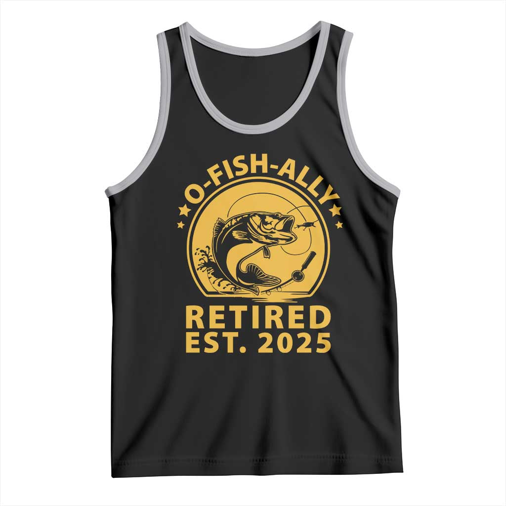 Fishing Retirement Tank Top O-Fish-Ally Retired 2025 For Fisherman TS10 Black Athletic Heather Print Your Wear