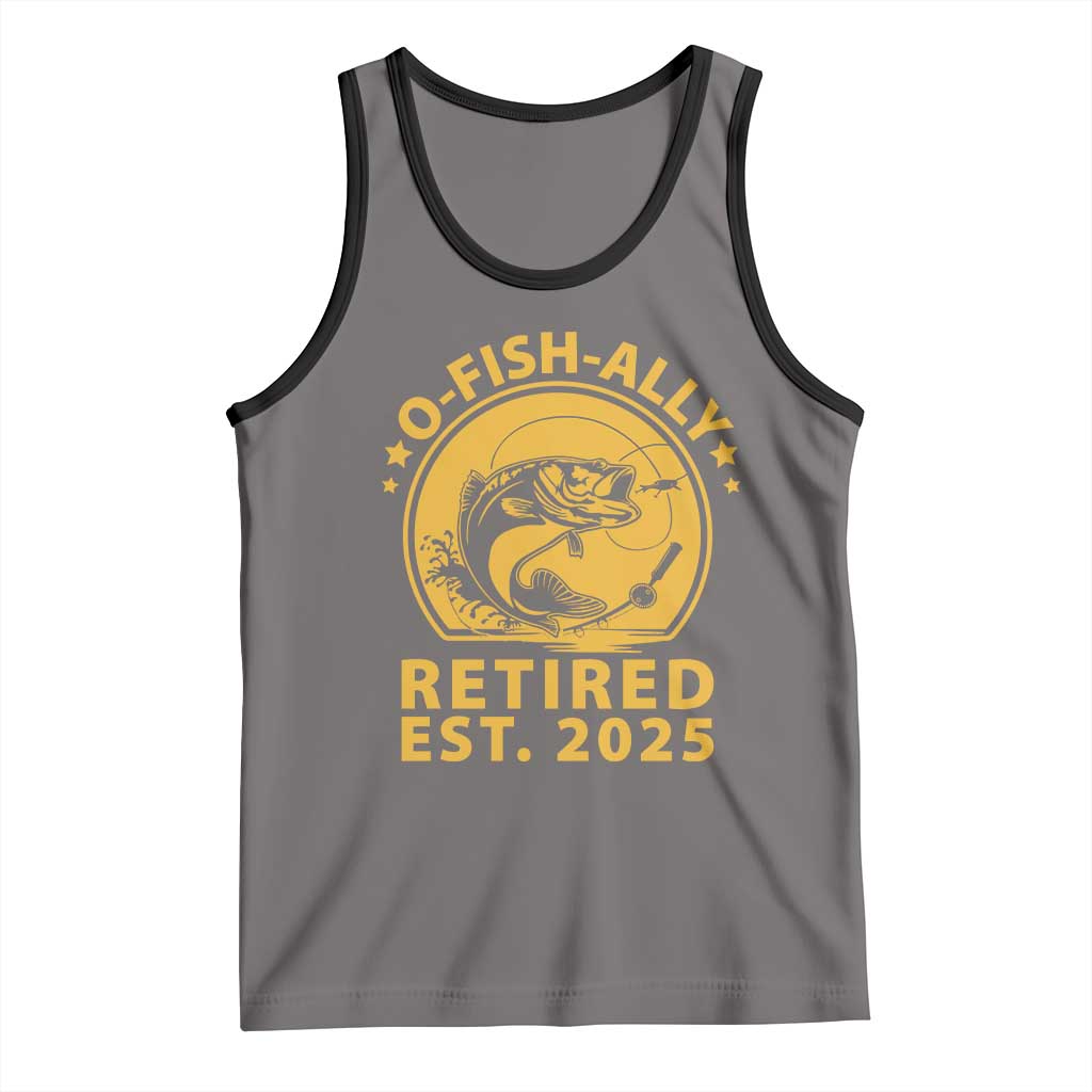Fishing Retirement Tank Top O-Fish-Ally Retired 2025 For Fisherman TS10 Deep Heather Black Print Your Wear