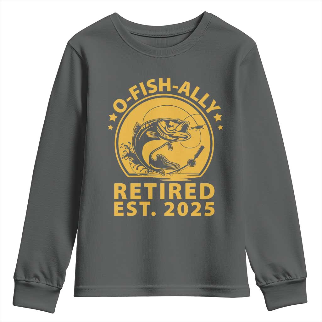 Fishing Retirement Youth Sweatshirt O-Fish-Ally Retired 2025 For Fisherman TS10 Dark Heather Print Your Wear