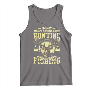 Fishing and Hunting Tank Top I'm Not Always Thinking About Hunting Wildlife Deer Lover TS10 Deep Heather Print Your Wear