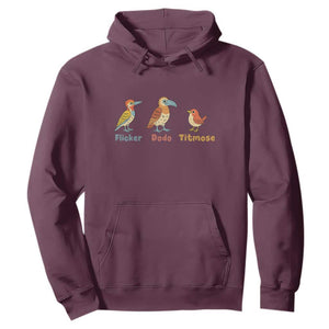 Flicker Dodo Titmouse Subtle FDT Hoodie Funny Bird Lover Nature TS02 Maroon Print Your Wear