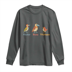 Flicker Dodo Titmouse Subtle FDT Long Sleeve Shirt Funny Bird Lover Nature TS02 Dark Heather Print Your Wear
