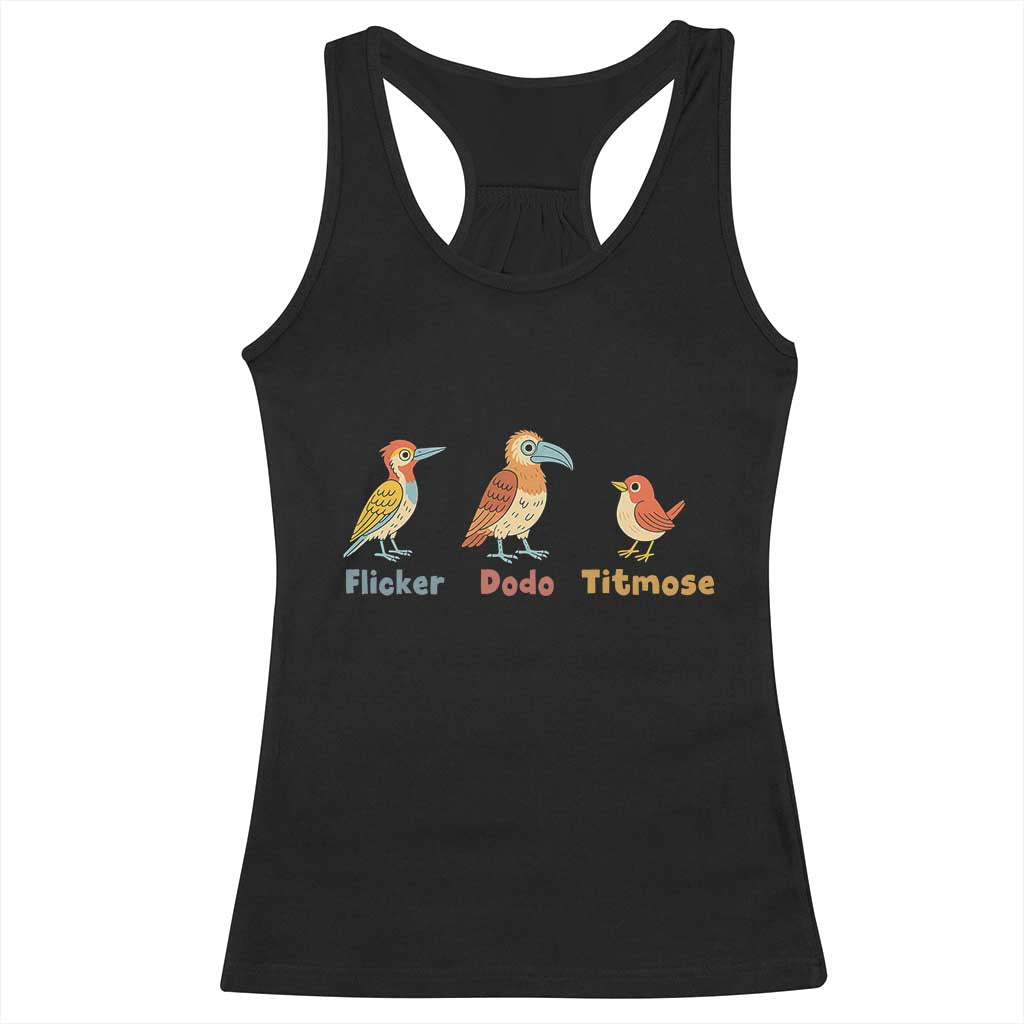 Flicker Dodo Titmouse Subtle FDT Racerback Tank Top Funny Bird Lover Nature TS02 Black Print Your Wear