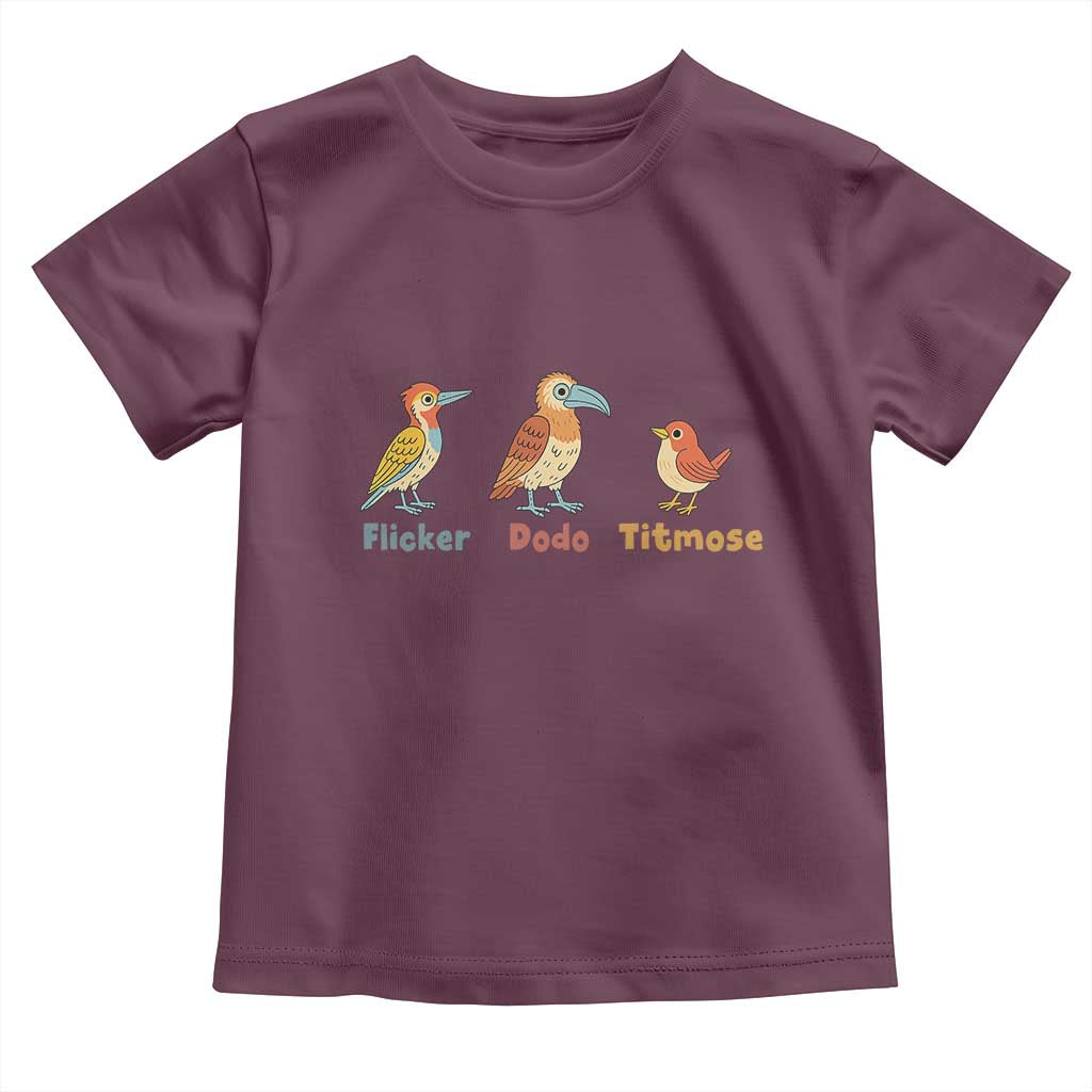 Flicker Dodo Titmouse Subtle FDT Toddler T Shirt Funny Bird Lover Nature TS02 Maroon Print Your Wear
