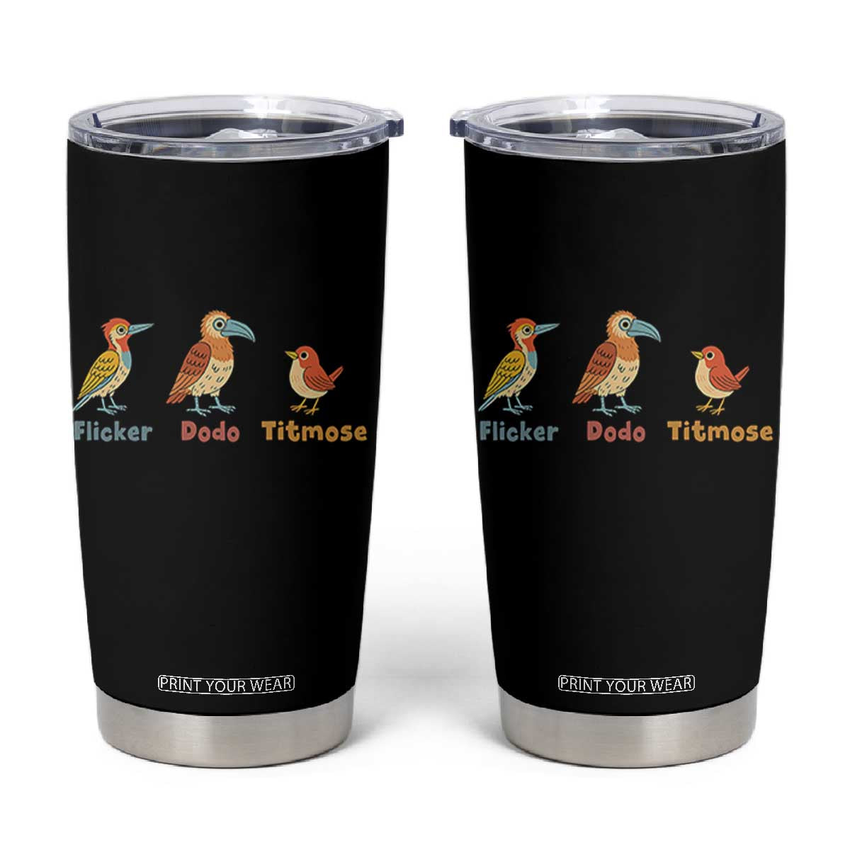Flicker Dodo Titmouse Subtle FDT Tumbler Cup Funny Bird Lover Nature TS02 Black Print Your Wear