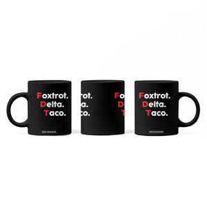 Foxtrot Delta Taco Coffee Mug Subtle FDT Resist TS10 Print Your Wear