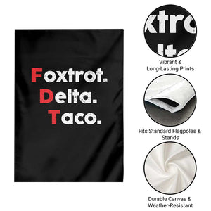Foxtrot Delta Taco Garden Flag Subtle FDT Resist TS10 Print Your Wear
