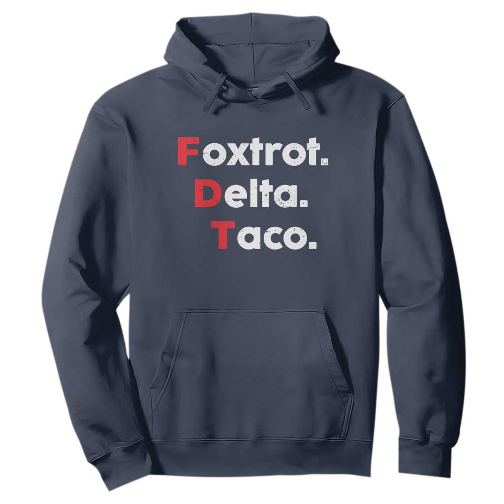 Foxtrot Delta Taco Hoodie Subtle FDT Resist TS10 Navy Print Your Wear