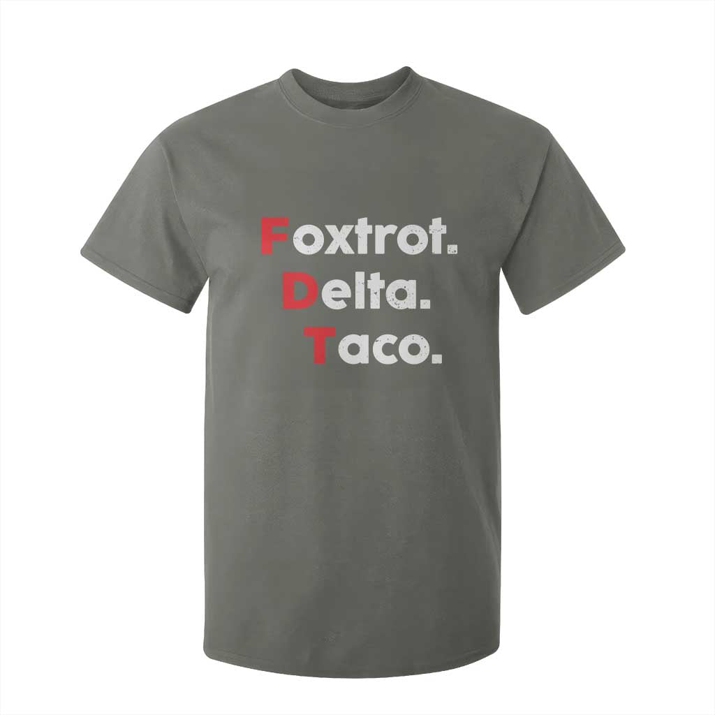 Foxtrot Delta Taco T Shirt For Kid Subtle FDT Resist TS10 Military Green Print Your Wear