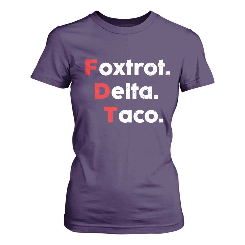 Foxtrot Delta Taco T Shirt For Women Subtle FDT Resist TS10 Purple Print Your Wear