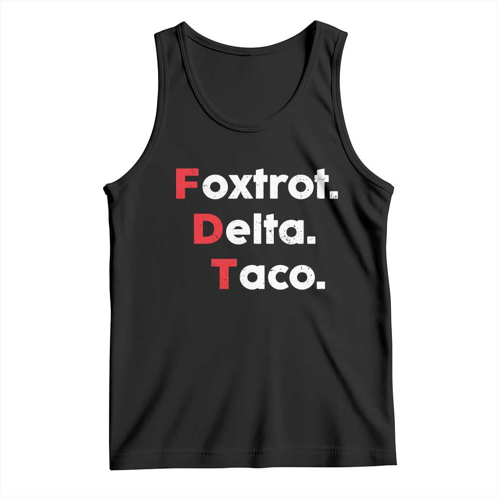 Foxtrot Delta Taco Tank Top Subtle FDT Resist TS10 Black Print Your Wear