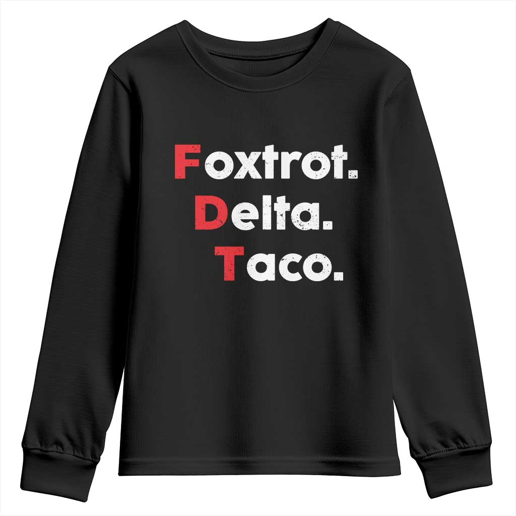 Foxtrot Delta Taco Youth Sweatshirt Subtle FDT Resist TS10 Black Print Your Wear