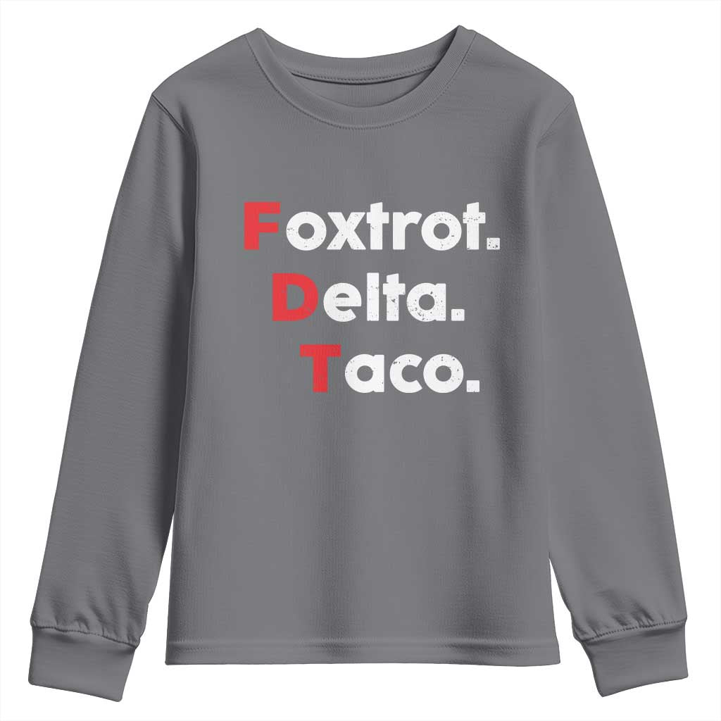 Foxtrot Delta Taco Youth Sweatshirt Subtle FDT Resist TS10 Charcoal Print Your Wear
