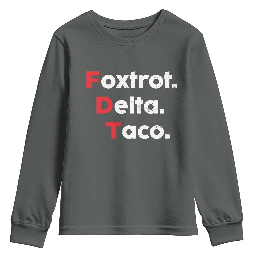 Foxtrot Delta Taco Youth Sweatshirt Subtle FDT Resist TS10 Dark Heather Print Your Wear
