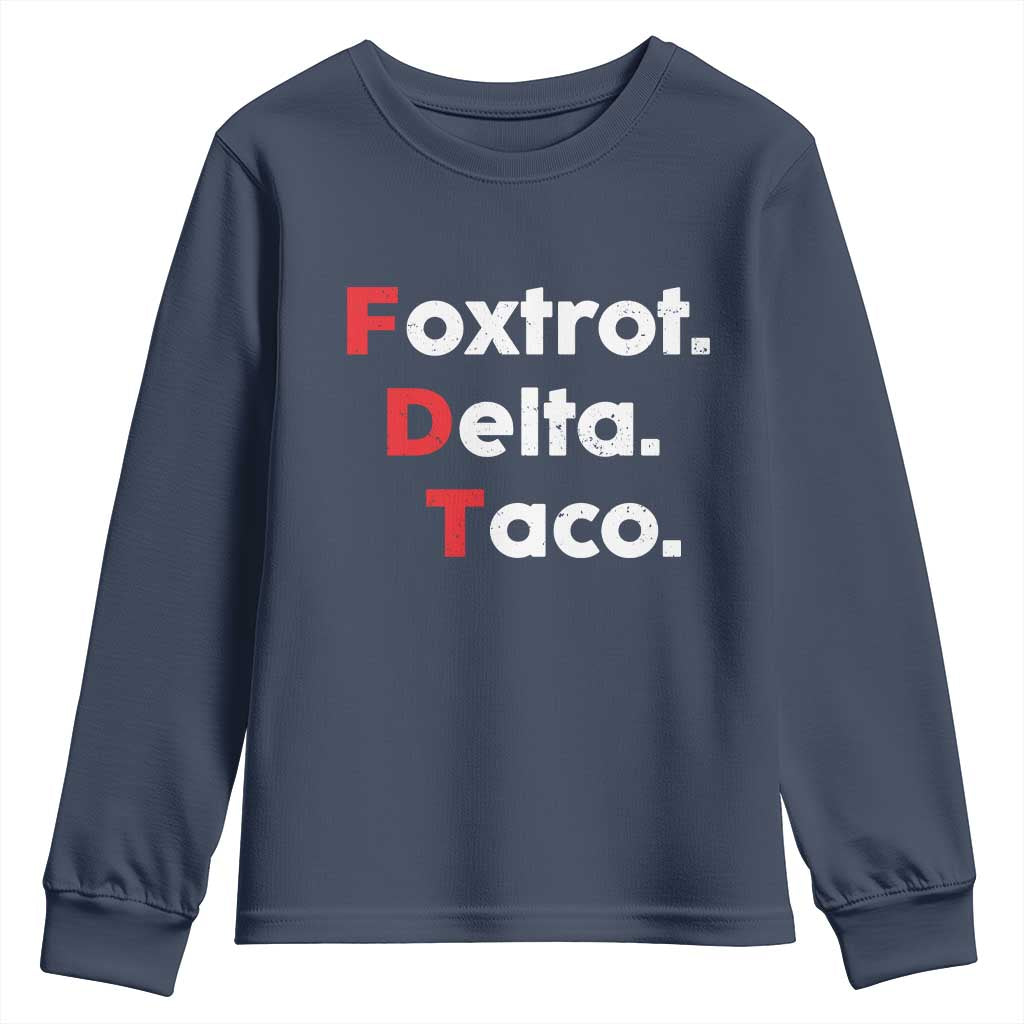 Foxtrot Delta Taco Youth Sweatshirt Subtle FDT Resist TS10 Navy Print Your Wear