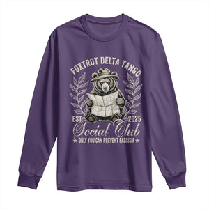 Foxtrot Delta Tango FDT Social Club Long Sleeve Shirt Only You Can Prevent Fascism Retro Bear TS02 Purple Print Your Wear