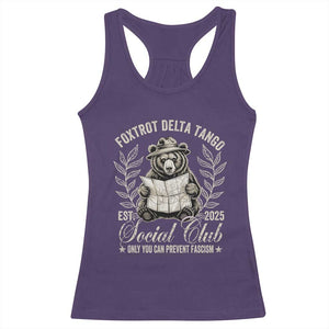 Foxtrot Delta Tango FDT Social Club Racerback Tank Top Only You Can Prevent Fascism Retro Bear TS02 Purple Print Your Wear