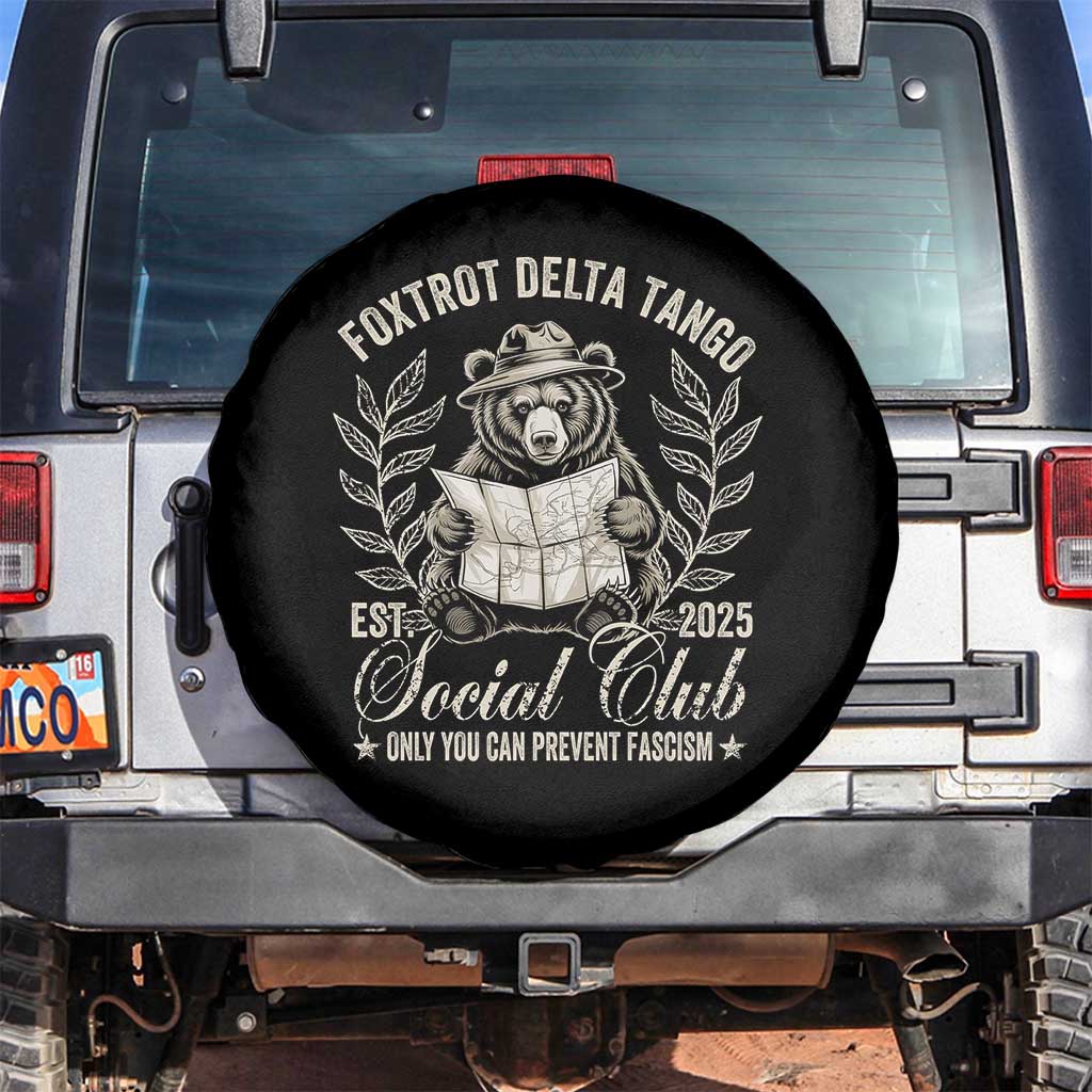 Foxtrot Delta Tango FDT Social Club Spare Tire Cover Only You Can Prevent Fascism Retro Bear TS02 No hole Black Print Your Wear