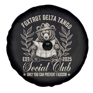 Foxtrot Delta Tango FDT Social Club Spare Tire Cover Only You Can Prevent Fascism Retro Bear TS02 Print Your Wear