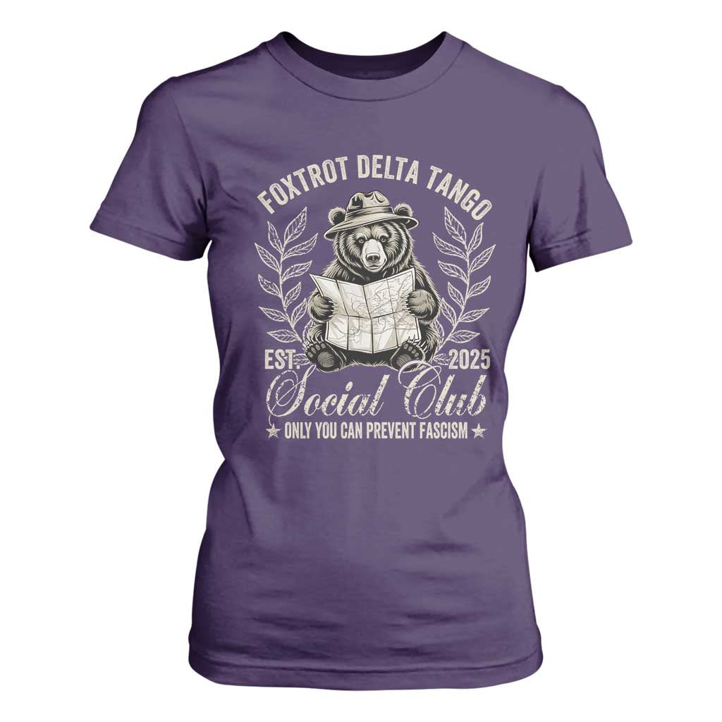 Foxtrot Delta Tango FDT Social Club T Shirt For Women Only You Can Prevent Fascism Retro Bear TS02 Purple Print Your Wear