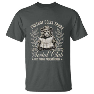 Foxtrot Delta Tango FDT Social Club T Shirt Only You Can Prevent Fascism Retro Bear TS02 Dark Heather Print Your Wear