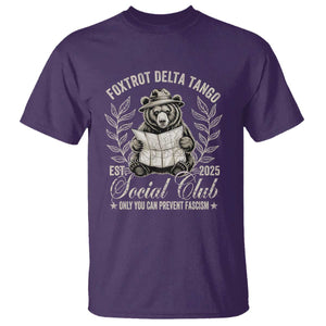 Foxtrot Delta Tango FDT Social Club T Shirt Only You Can Prevent Fascism Retro Bear TS02 Purple Print Your Wear