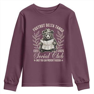 Foxtrot Delta Tango FDT Social Club Youth Sweatshirt Only You Can Prevent Fascism Retro Bear TS02 Maroon Print Your Wear