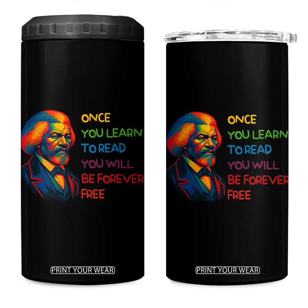 Frederick Douglass Inspirational 4 in 1 Can Cooler Tumbler Learn to Read Be Forever Free Black Leader TS02 One Size: 16 oz Black Print Your Wear