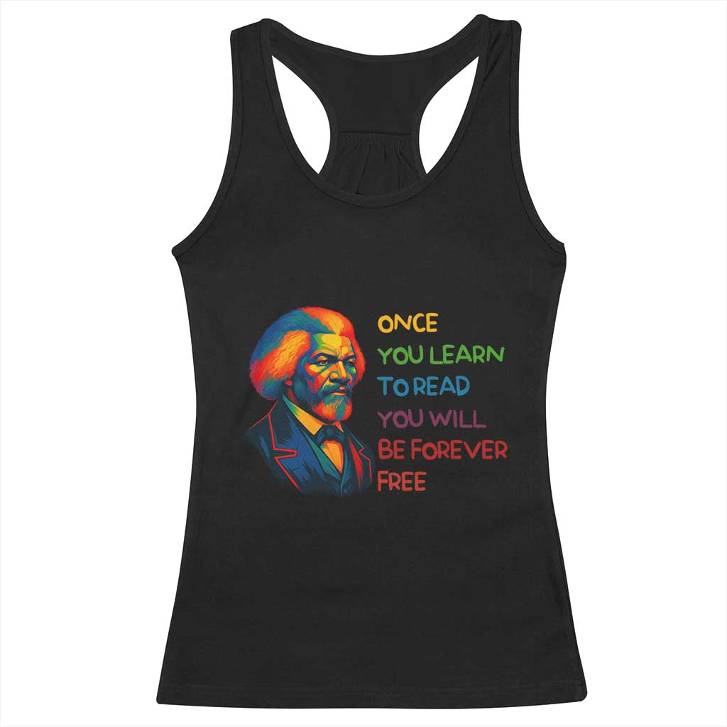 Frederick Douglass Inspirational Racerback Tank Top Learn to Read Be Forever Free Black Leader TS02 Black Print Your Wear