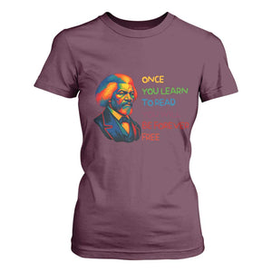 Frederick Douglass Inspirational T Shirt For Women Learn to Read Be Forever Free Black Leader TS02 Maroon Print Your Wear