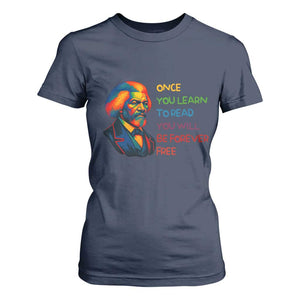 Frederick Douglass Inspirational T Shirt For Women Learn to Read Be Forever Free Black Leader TS02 Navy Print Your Wear