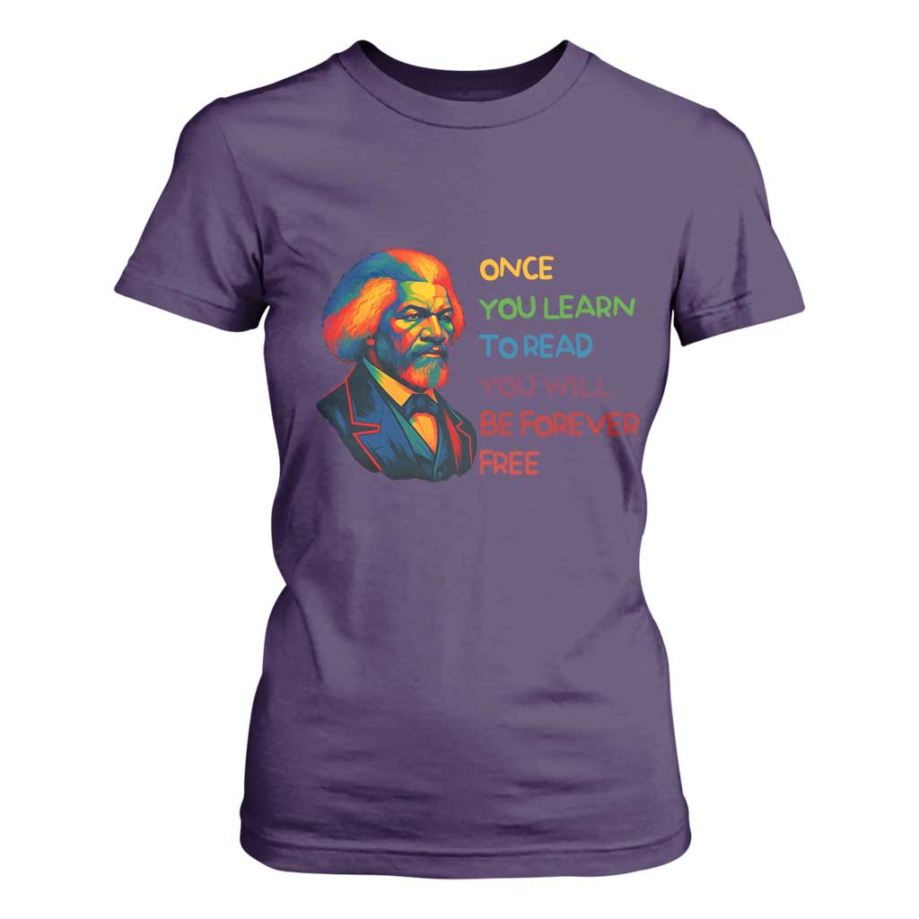 Frederick Douglass Inspirational T Shirt For Women Learn to Read Be Forever Free Black Leader TS02 Purple Print Your Wear