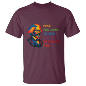 Frederick Douglass Inspirational T Shirt Learn to Read Be Forever Free Black Leader TS02 Maroon Print Your Wear