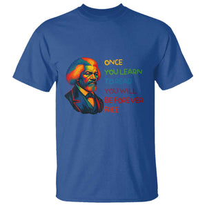 Frederick Douglass Inspirational T Shirt Learn to Read Be Forever Free Black Leader TS02 Royal Blue Print Your Wear
