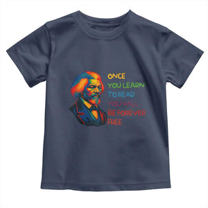 Frederick Douglass Inspirational Toddler T Shirt Learn to Read Be Forever Free Black Leader TS02 Navy Print Your Wear