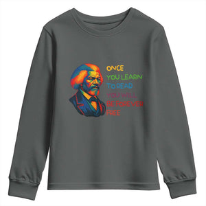 Frederick Douglass Inspirational Youth Sweatshirt Learn to Read Be Forever Free Black Leader TS02 Dark Heather Print Your Wear