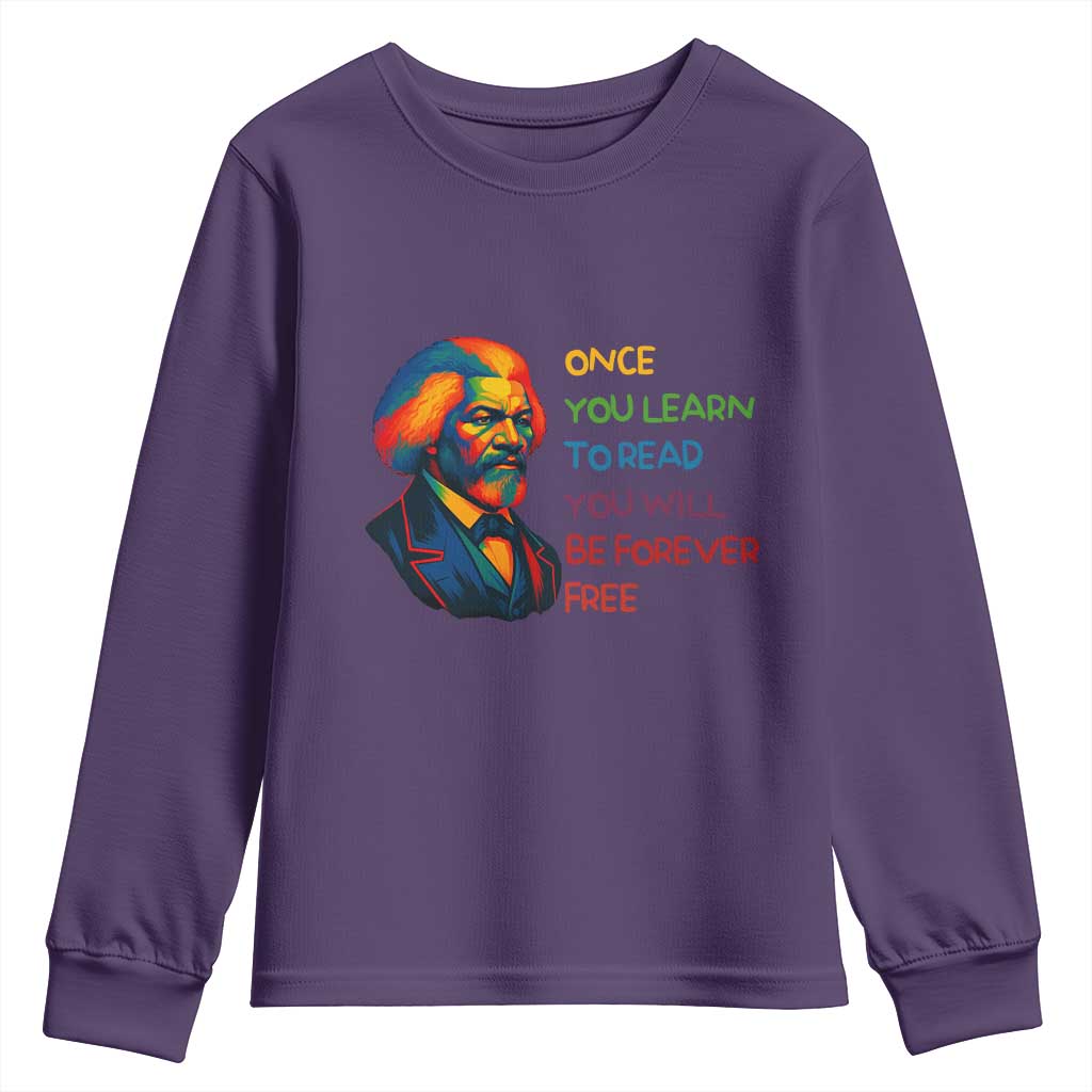 Frederick Douglass Inspirational Youth Sweatshirt Learn to Read Be Forever Free Black Leader TS02 Purple Print Your Wear