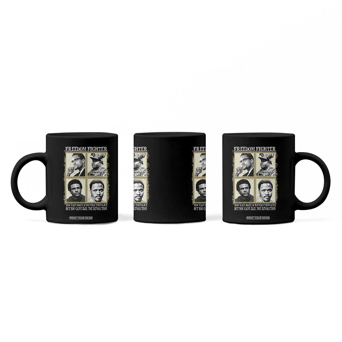 Freedom Fighters Heritage Coffee Mug Malcolm X Marcus Garvey Huey P Newton Steve Biko Revolution TS02 Print Your Wear