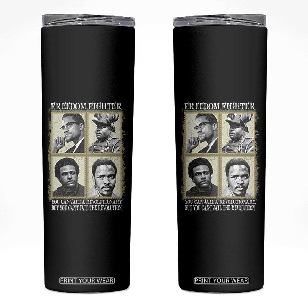 Freedom Fighters Heritage Skinny Tumbler Malcolm X Marcus Garvey Huey P Newton Steve Biko Revolution TS02 Black Print Your Wear
