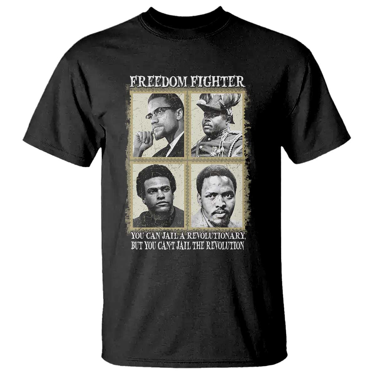 Freedom Fighters Heritage T Shirt Malcolm X Marcus Garvey Huey P Newton Steve Biko Revolution TS02 Black Print Your Wear