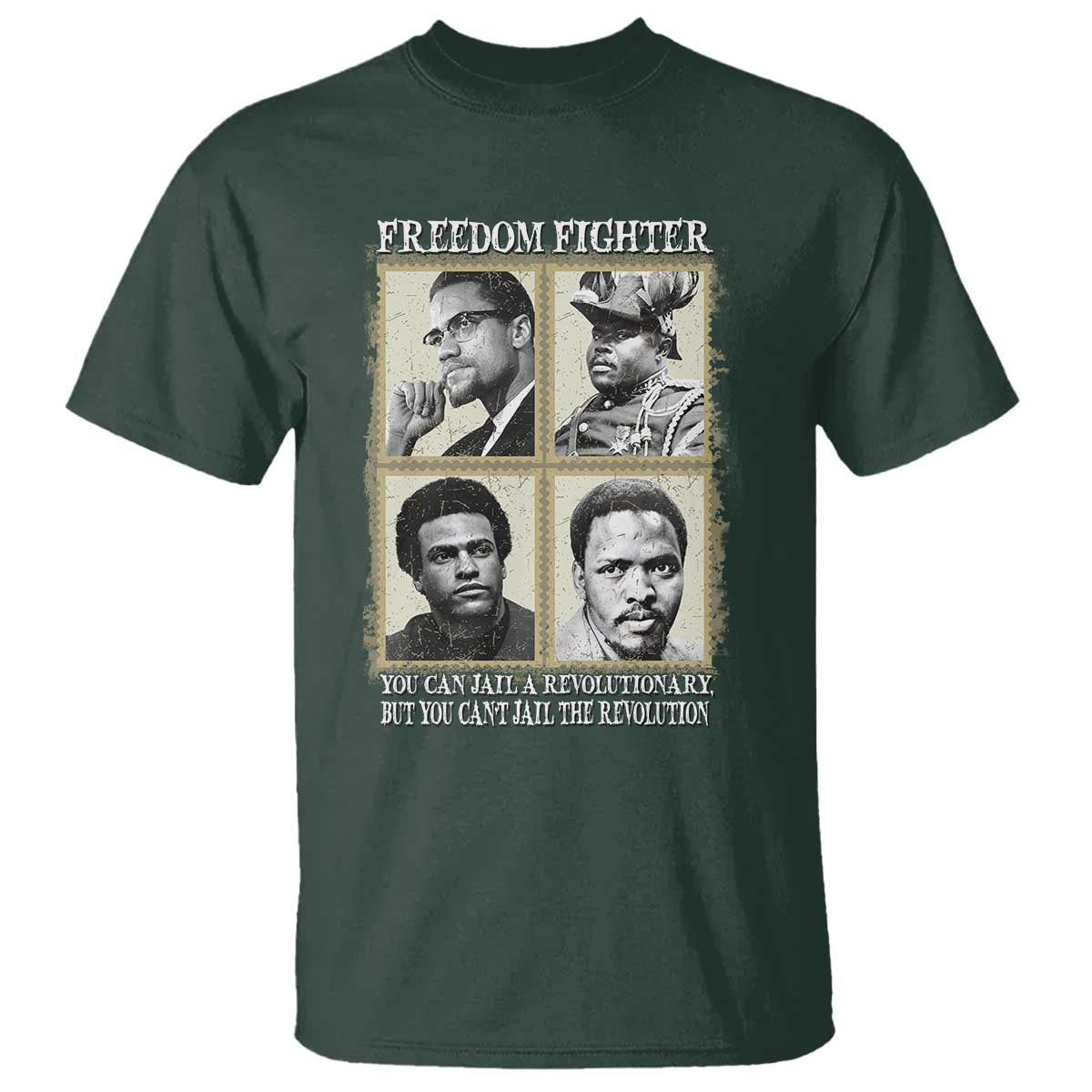 Freedom Fighters Heritage T Shirt Malcolm X Marcus Garvey Huey P Newton Steve Biko Revolution TS02 Dark Forest Green Print Your Wear