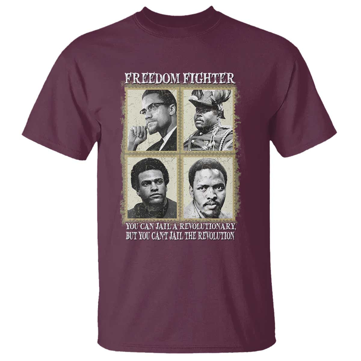 Freedom Fighters Heritage T Shirt Malcolm X Marcus Garvey Huey P Newton Steve Biko Revolution TS02 Maroon Print Your Wear