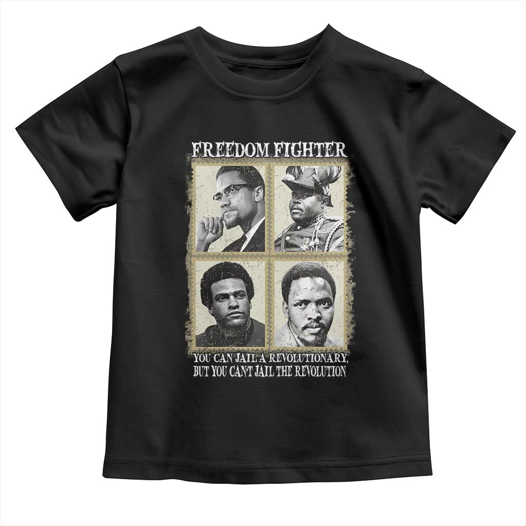 Freedom Fighters Heritage Toddler T Shirt Malcolm X Marcus Garvey Huey P Newton Steve Biko Revolution TS02 Black Print Your Wear
